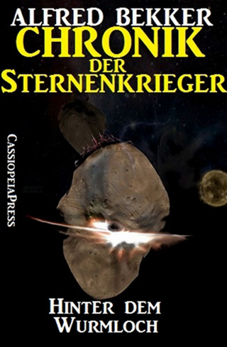 Alfred Bekker: Chronik der Sternenkrieger 12 - Hinter dem Wurmloch (Science Fiction Abenteuer)