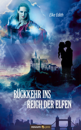 Elke Edith: Rückkehr ins Reich der Elfen