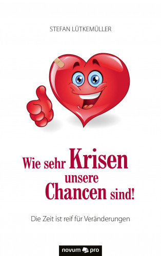 Stefan Lütkemüller: Wie sehr Krisen unsere Chancen sind!