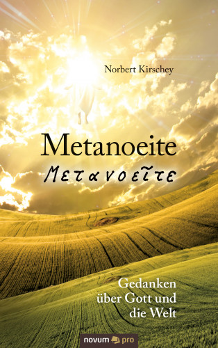 Norbert Kirschey: Metanoeite