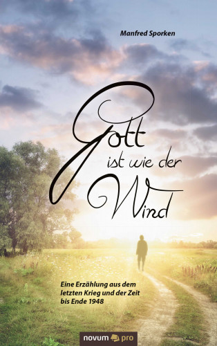 Manfred Sporken: Gott ist wie der Wind