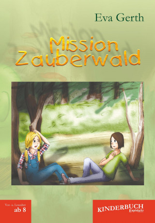 Eva Gerth: Mission Zauberwald