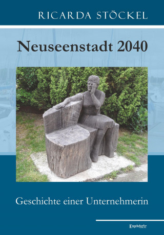 Ricarda Stöckel: Neuseenstadt 2040