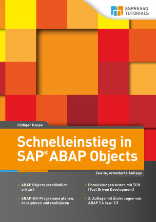 Rüdiger Deppe: Schnelleinstieg in SAP ABAP Objects