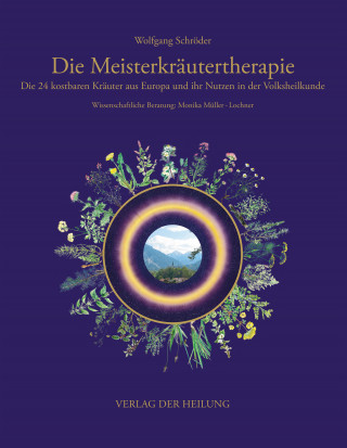 Wolfgang Schröder: Die Meisterkräutertherapie