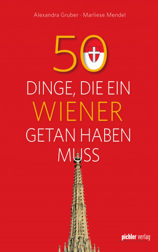 Marliese Mendel, Alexandra Gruber: 50 Dinge, die ein Wiener getan haben muss