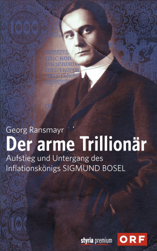 Georg Ransmayr: Der arme Trillionär