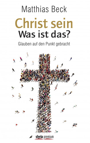 Matthias Beck: Christ sein – was ist das?