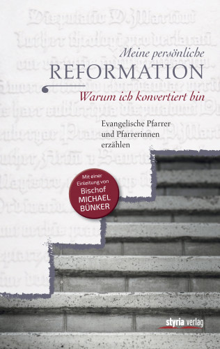 Maria Katharina Moser: Meine persönliche Reformation