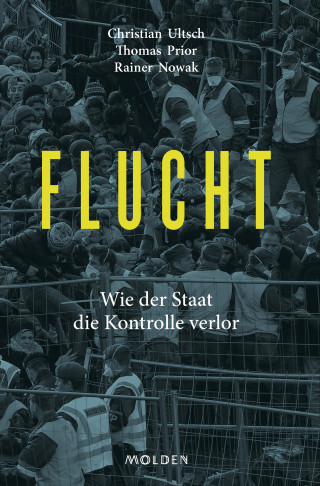 Rainer Nowak, Thomas Prior, Christian Ultsch: Flucht
