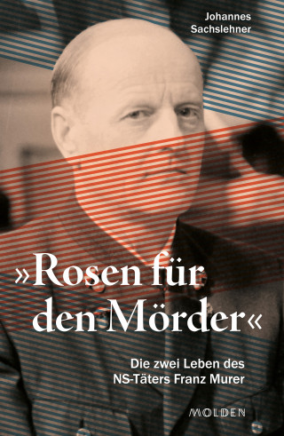 Johannes Sachslehner: "Rosen für den Mörder"