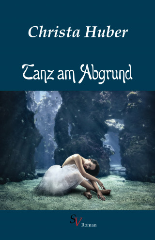 Christa Huber: Tanz am Abgrund