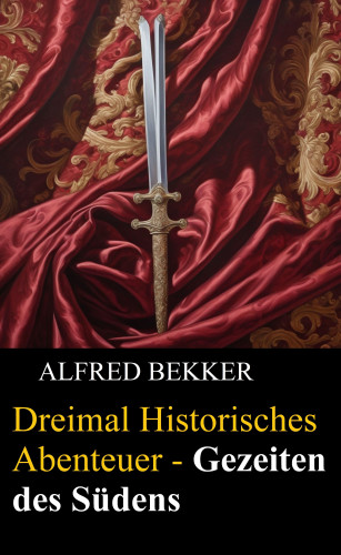 Alfred Bekker: Gezeiten des Südens