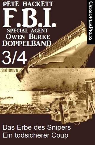 Pete Hackett: FBI Special Agent Owen Burke Folge 3/4 - Doppelband