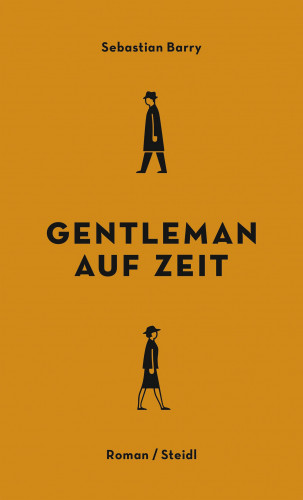 Sebastian Barry: Gentleman auf Zeit