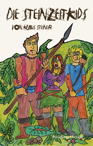 Klaus Steiner: Die Steinzeitkids