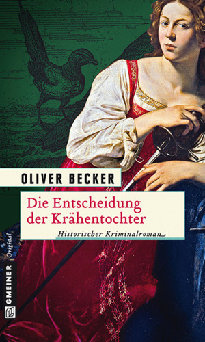 Oliver Becker: Die Entscheidung der Krähentochter