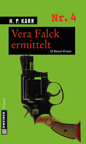 H. P. Karr: Vera Falck ermittelt