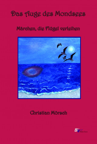 Christian Mörsch: Das Auge des Mondsees