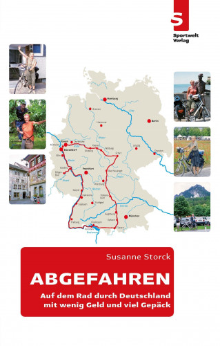 Susanne Storck: ABGEFAHREN - Auf dem Rad durch Deutschland