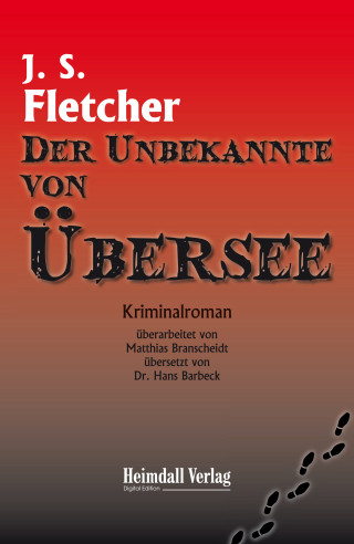 Joseph Smith Fletcher: Der Unbekannte von Übersee