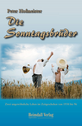 Peter Hofmeister: Die Sonntagsbrüder