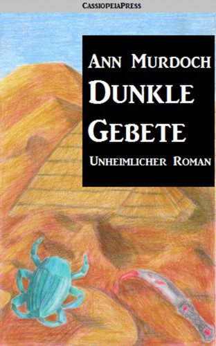 Ann Murdoch: Dunkle Gebete: Romantic Thriller