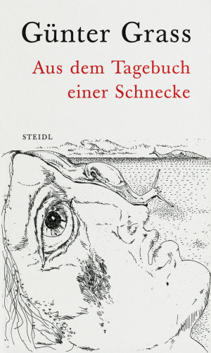 Günter Grass: Aus dem Tagebuch einer Schnecke