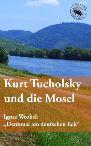 Kurt Tucholsky: Kurt Tucholsky und die Mosel