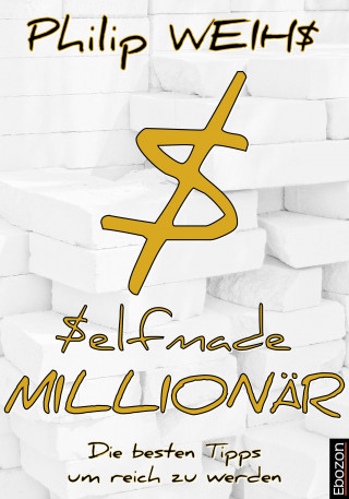 Philip Weihs: Selfmade Millionär