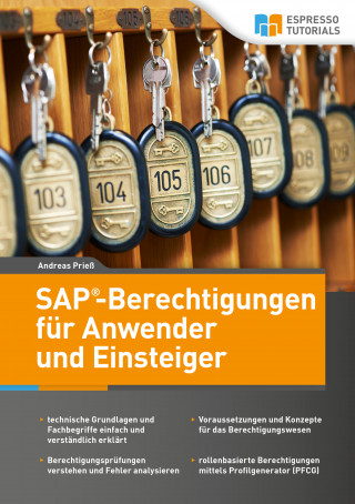Andreas Prieß: SAP-Berechtigungen für Anwender und Einsteiger