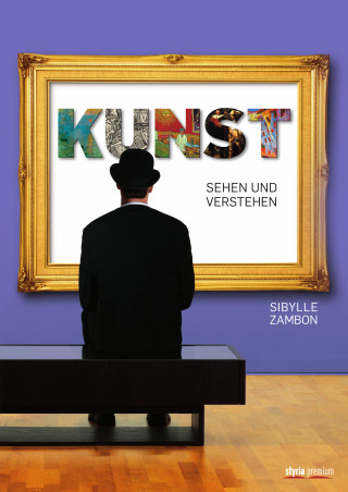 Sibylle Zambon: Kunst sehen und verstehen