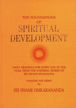 Swami Sivananda: The Foundations of Spiritual Development