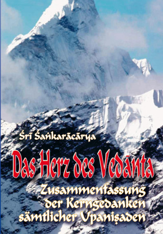 Shankaracharya: Das Herz des Vedanta
