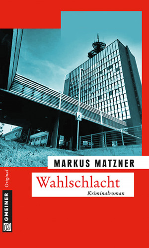 Markus Matzner: Wahlschlacht