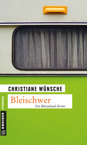 Christiane Wünsche: Bleischwer