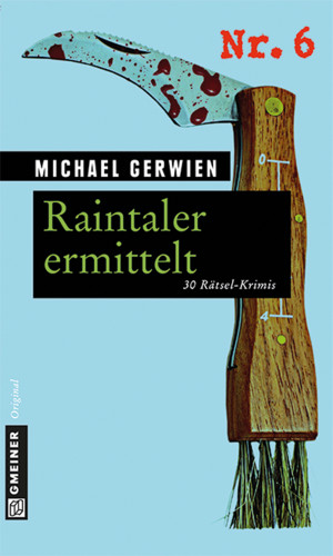 Michael Gerwien: Raintaler ermittelt