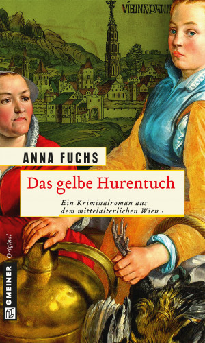 Anna Fuchs: Das gelbe Hurentuch
