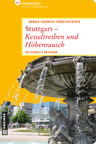 Andrea Jenewein: Stuttgart - Kesseltreiben und Höhenrausch