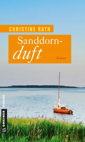 Christine Rath: Sanddornduft
