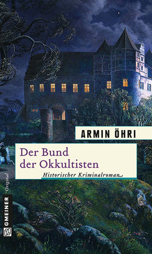 Armin Öhri: Der Bund der Okkultisten