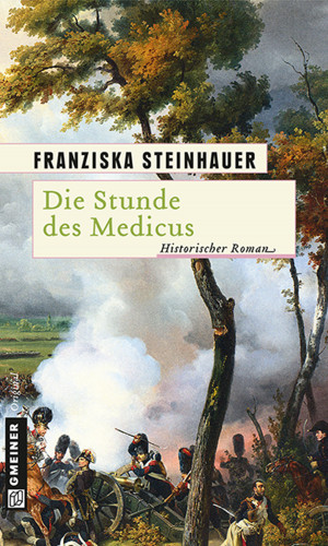Franziska Steinhauer: Die Stunde des Medicus