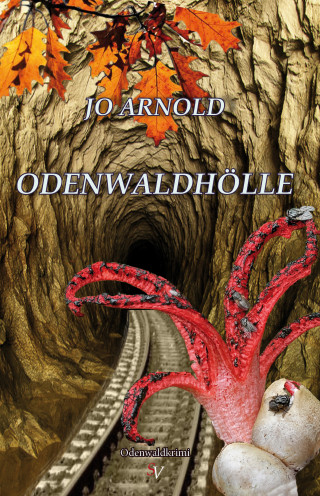 Jo Arnold: Odenwaldhölle