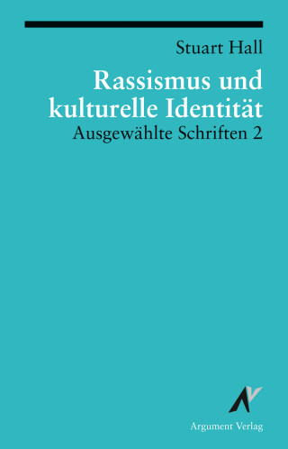 Stuart Hall: Rassismus und kulturelle Identität
