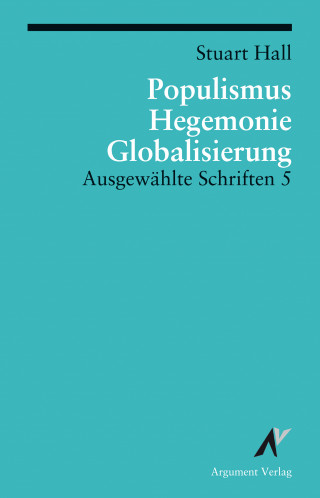 Stuart Hall: Populismus, Hegemonie, Globalisierung