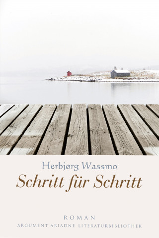 Herbjørg Wassmo: Schritt für Schritt