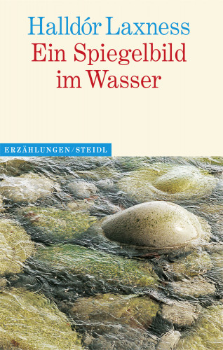 Halldór Laxness: Ein Spigelbild im Wasser