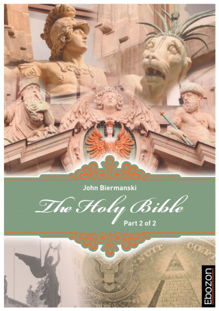 Johannes Biermanski: Holy Bible (Part 2/2)