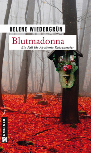 Helene Wiedergrün: Blutmadonna