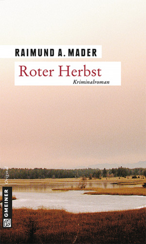 Raimund A. Mader: Roter Herbst